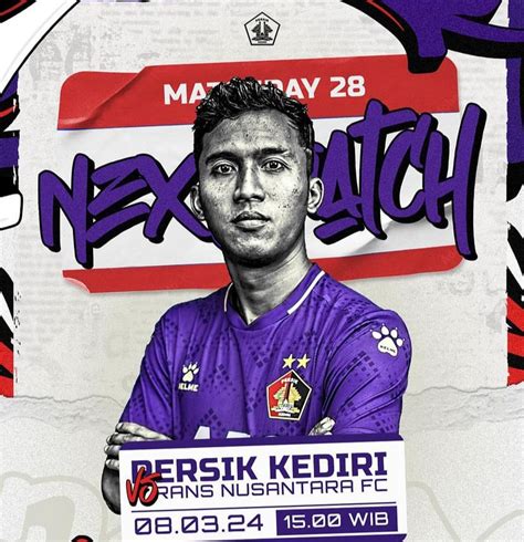 Jadwal Dan Prediksi Persik Kediri Vs Rans Nusantara Pekan 28 BRI Liga 1