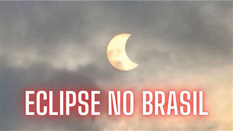 Eclipse Solar De De Outubro De Visto No Brasil V Rias Imagens