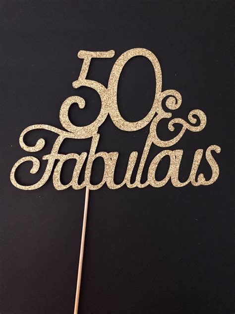 50 And Fabulous Cake Topper 50th Cake Topper 50th Birthday Etsy 50th Birthday Cake Toppers