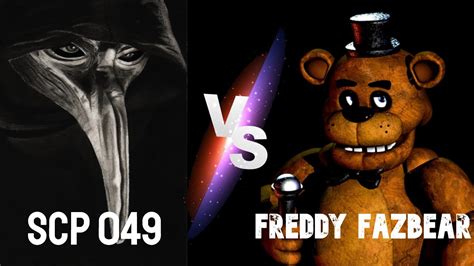 SCP 049 VS FREDDY FAZBEAR COMBATE MORTAL YouTube