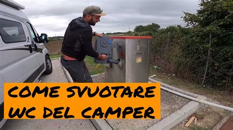 Camper Service Come Svuotare WC E Le Acque Grigie Del Camper YouTube