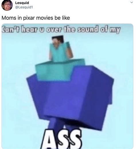 Pixar Moms Meme Dumptruck Kashmittourpackage