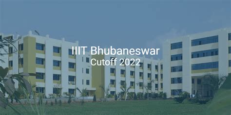 Iiit Bhubaneswar Cutoff College Pravesh