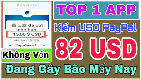 TOP MỘT APP KIẾM TIỀN PAYPAL UY TÍN NHẤT 2023 ĐÃ RÚT 82USD BẰNG 1TRIỆU