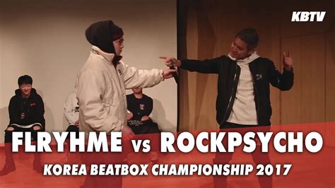 Flrhyme VS RockPsycho 2017 Korea Beatbox Championship 1 8 Final