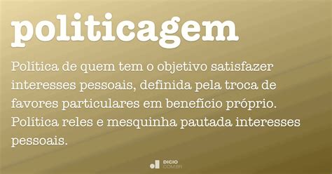 O Que E Politicagem - Politicagem - Dicio, Dicionário Online de Português