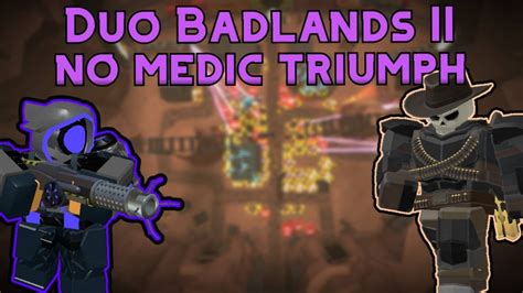 Duo Badlands II Triumph Without Medic Tower Defense Simulator YouTube