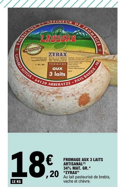 Promo Fromage Aux Laits Artisanal Mat Gr Zyrax Chez E Leclerc