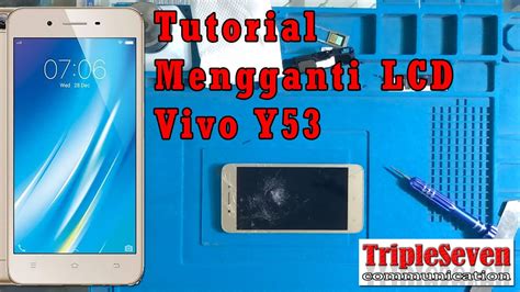 Cara Ganti Lcd Vivo Y Youtube