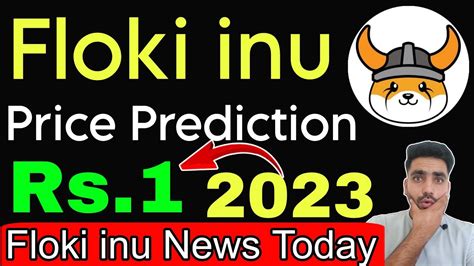 Floki Inu Coin Price Prediction Floki Inu Coin News Today Floki