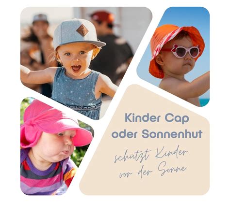 Kinder Cap oder Sonnenhut so schützt du dein Kind