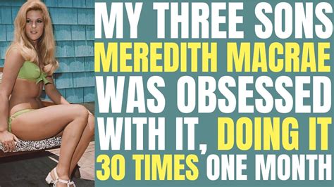 Meredith Macrae Of My Three Sons Was Completely Obsessed With Doing