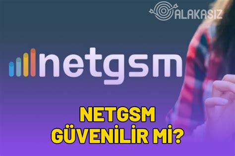 Netgsm G Venilir Mi Technopat Sosyal