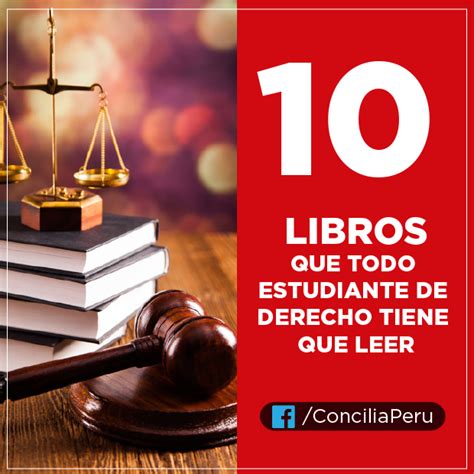 10 Libros Que Todo Estudiante De Derecho Tiene Que Leer