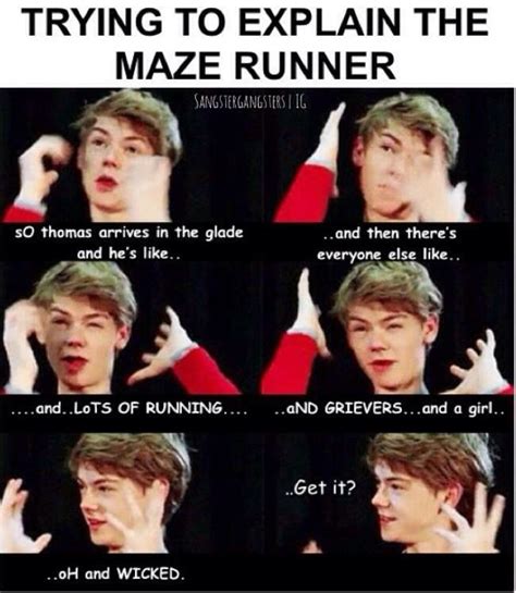 Thomas Brodie Sangsters Attempt To Explain The Maze Runner Maze Runner Funny Maze Runner