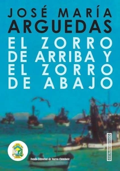 El Zorro De Arriba El Zorro De Abajo Jos Mara Arguedas