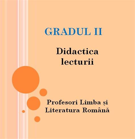 36 GRADUL II Didactica lecturii online profesori limba și