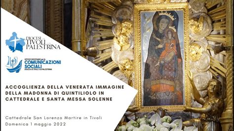 Accoglienza Della Venerata Immagine Della Madonna Di Quintiliolo In