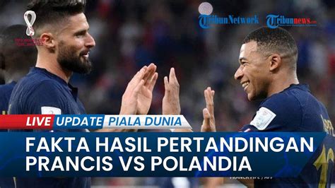 Fakta Menarik Warnai Hasil Kemenangan Prancis Vs Polandia Di Babak