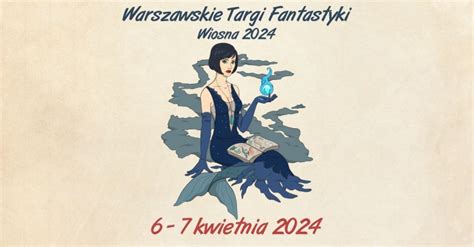 Warszawskie Targi Fantastyki Wiosna Kalendarz I Lista