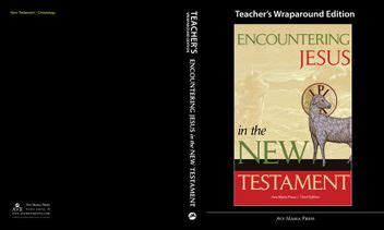 Encountering Jesus In The New Testament Teacher S Manual Third