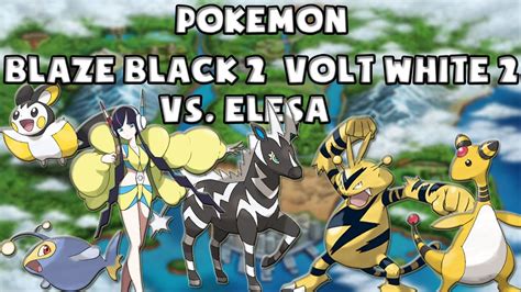 Pokemon Blaze Black 2 Volt White 2 Gym Leader Elesa YouTube