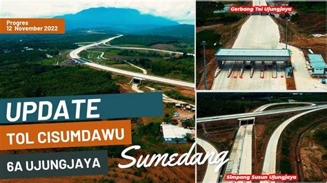 Progres Konstruksi Tol Cisumdawu Seksi 6A Ujungjaya Sumedang YouTube