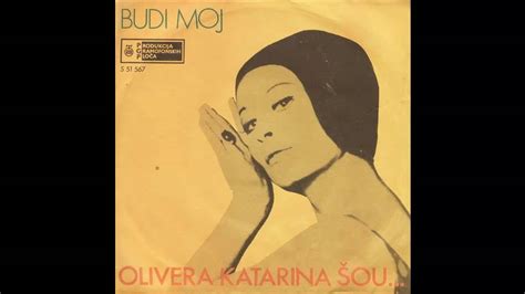 Olivera Katarina Budi Moj Audio 1971 Hd Youtube