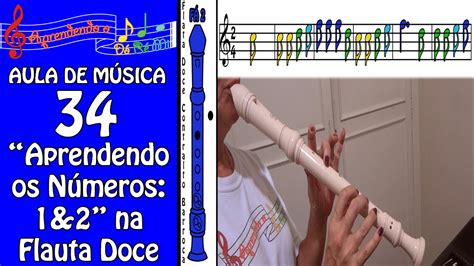 Aprendendo Os Números 1 And 2 Na Flauta Doce Contralto Barroca Aula