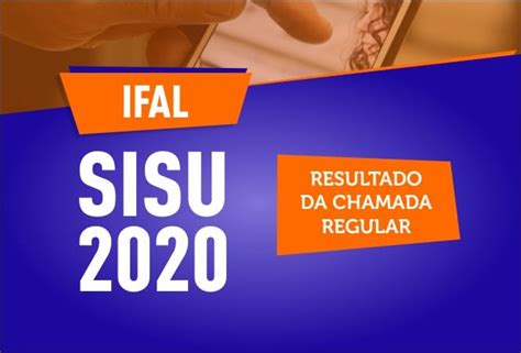 Sisu Confira Lista De Aprovados Para Cursos Superiores Do Ifal E