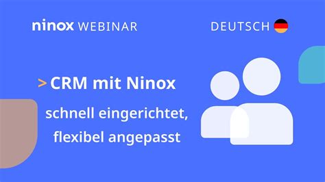 Crm Mit Ninox Schnell Eingerichtet Flexibel Angepasst Youtube