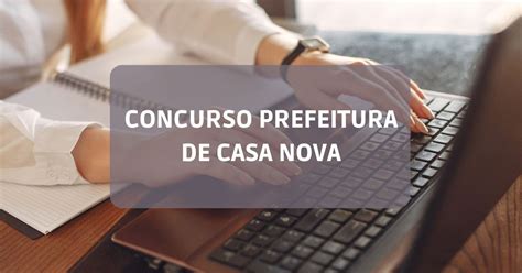 Concurso Prefeitura De Casa Nova Ba Cronograma Retificado Edital