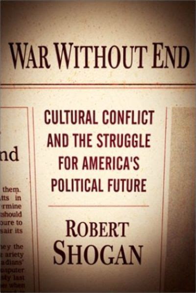 The Forty Years War Cultural Conflict And The Shaping Of Americas