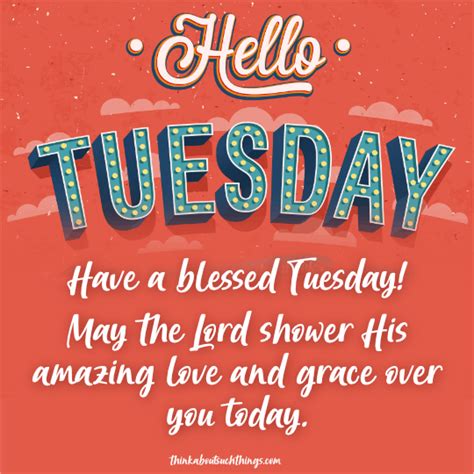 35 Tuesday Blessings: Beautiful Blessings To Share And Pray [With ...