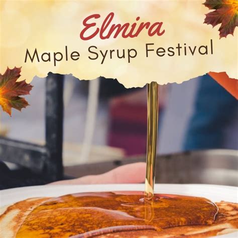 Elmira Maple Syrup Festival 2024 | Eventlas