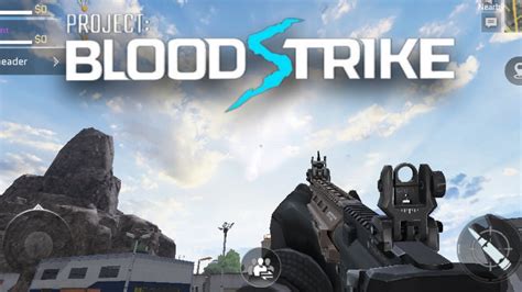 Review Of The New Game 2023 Project Bloodstrike Final Beta