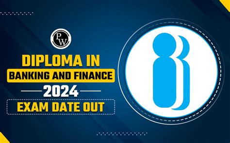 Diploma In Banking And Finance Exam Date Out