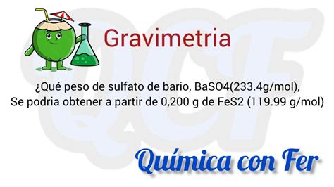 Gravimetria Calcular Los Gramos De Sulfato De Bario Baso Youtube