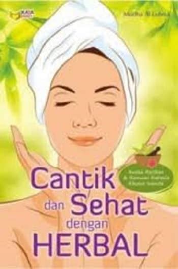 Sinopsis Buku Cantik Dan Sehat Dengan Herbal Dinas Perpustakaan Dan