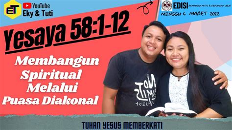 MTPJ GMIM Minggu 6 12 Maret 2022 Yesaya 58 1 12 Membangun Spiritual