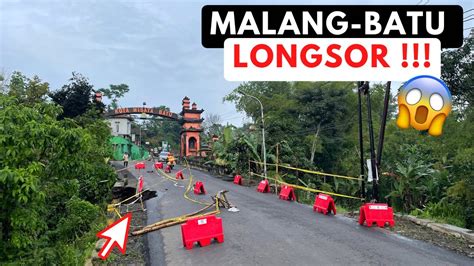 Jalur Malang Batu Longsor Hindari Dulu Jalur Ini Youtube