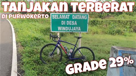 Gowes Windujaya Tanjakan Terberat Di Purwokerto Grade 29