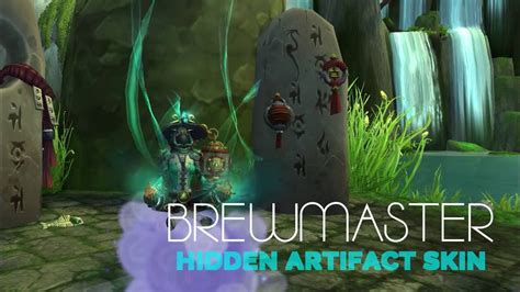 Wow Legion Brewmaster Monk Hidden Artifact Skin Youtube