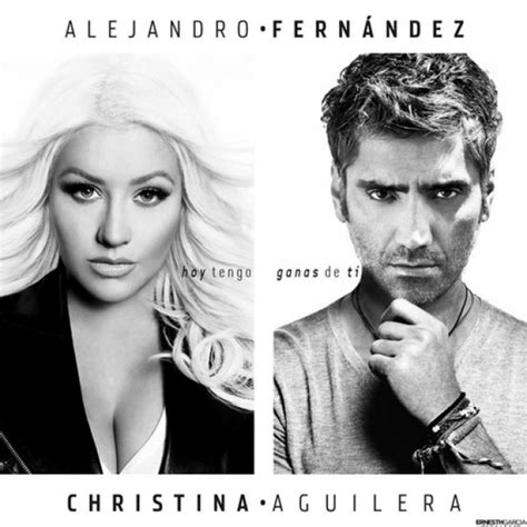 Alejandro Fernández Ft. Christina Aguilera – Hoy Tengo Ganas De Ti ...