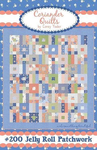 Corey Yoder Coriander Quilts Jelly Roll Patchwork Quilt Pattern