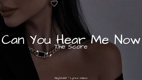 The Score Can You Hear Me Now [lyrics] Youtube Music