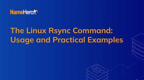 The Linux Rsync Command Usage And Practical Examples