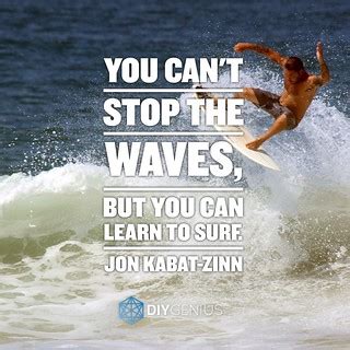 Surf Your Emotions Likes Waves | You can't stop the waves, b… | Flickr