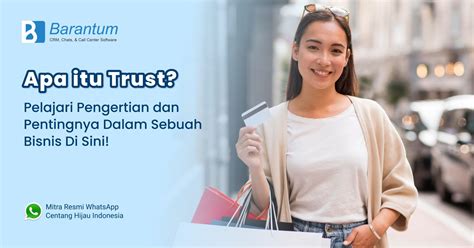 Pelajari Apa Itu Trust Dan Pentingnya Dalam Sebuah Bisnis