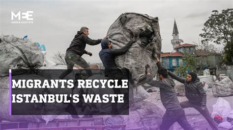 Migrants Recycling Istanbul S Waste Fear Losing Their Jobs Youtube